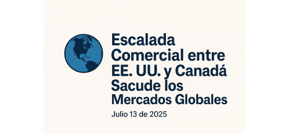 Escalada comercial entre EE.UU y Canadá sacude los mercados globales